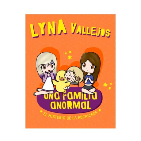 Libro Infantil Una Familia Anormal Lyna Vallejos 001