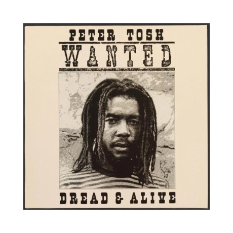 Peter Tosh - Wanted Dread And Alive - Vinilo Peter Tosh - Wanted Dread And Alive - Vinilo