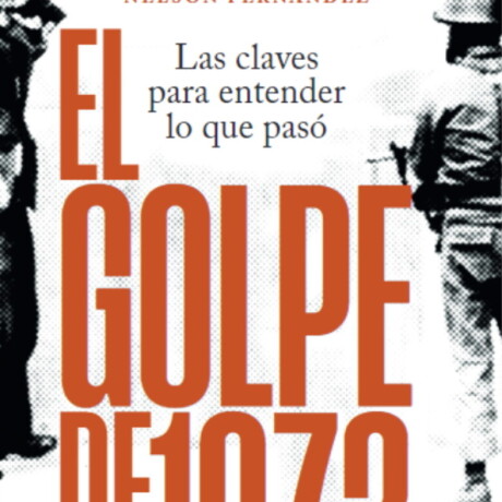 EL GOLPE DE 1973 LAS CLAVES PARA ENTENDER QUE PASO EL GOLPE DE 1973 LAS CLAVES PARA ENTENDER QUE PASO