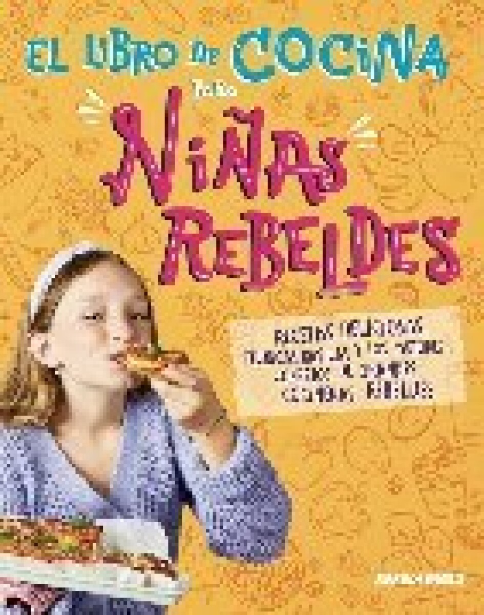 EL LIBRO DE COCINA PARA NIÑAS REBELDES 
