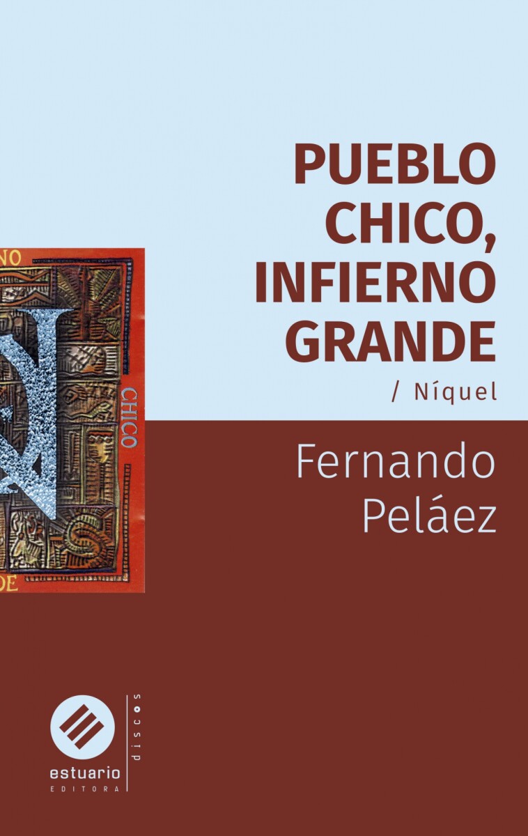 Pueblo chico, infierno grande 