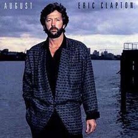 (c) Eric Clapton- August - Vinilo (c) Eric Clapton- August - Vinilo