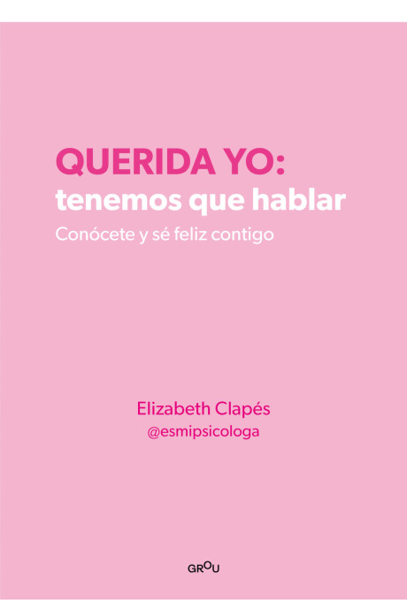 QUERIDA YO: TENEMOS QUE HABLAR QUERIDA YO: TENEMOS QUE HABLAR