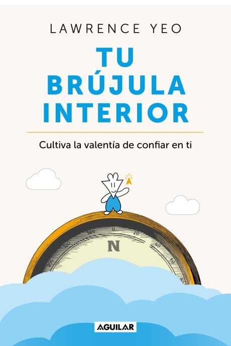 TU BRUJULA INTERIOR TU BRUJULA INTERIOR