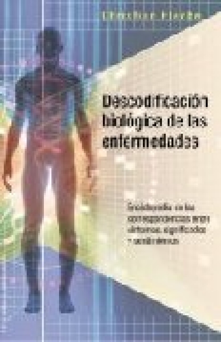 DESCODIFICACION BIOLOGICA DE LAS ENFERMEDADES 