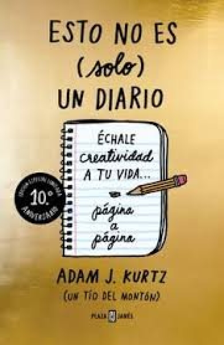 ESTO NO ES (SOLO) UN DIARIO (EDICI N 10. ANIVERSARIO) 