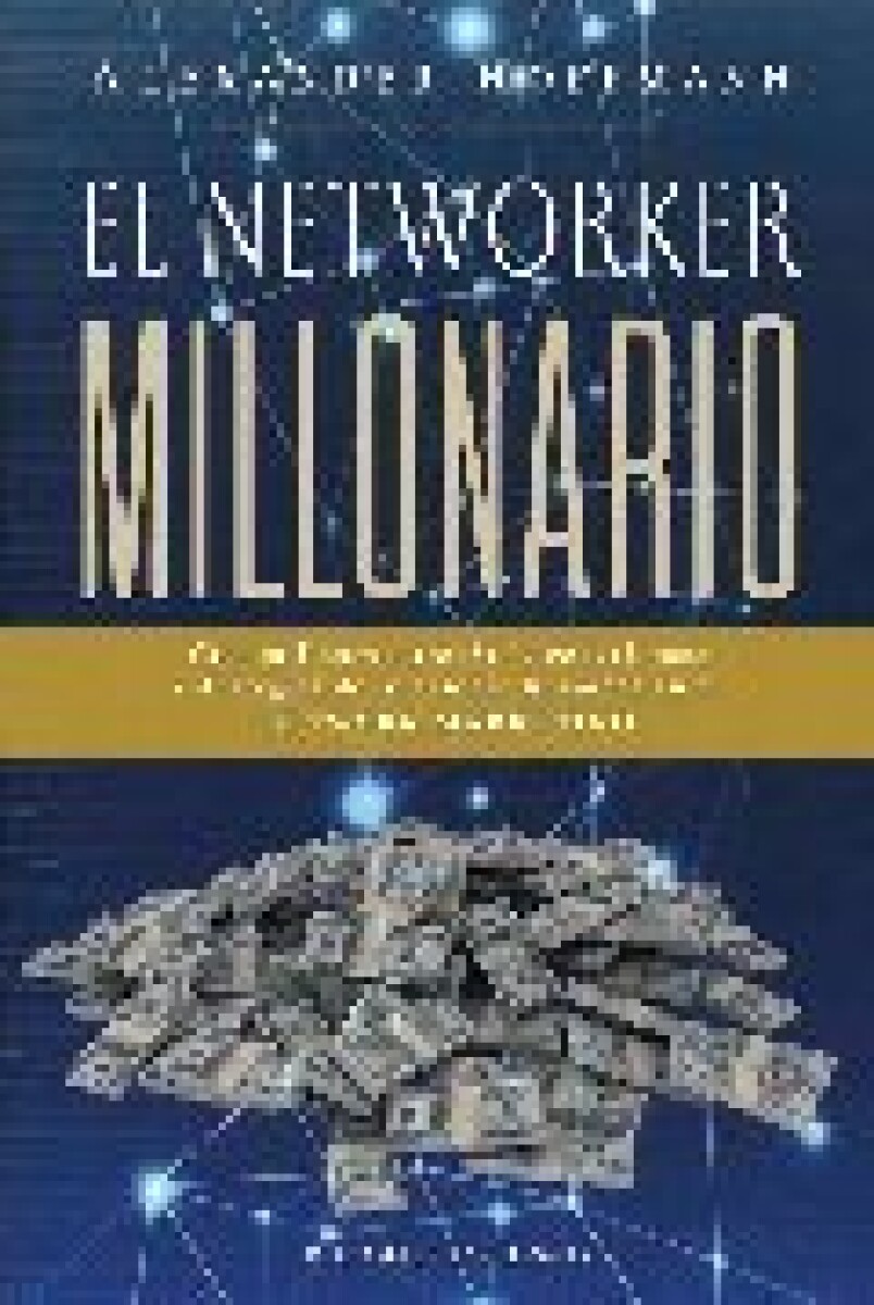 EL NETWORKER MILLONARIO 