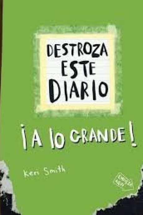 DESTROZA ESTE DIARIO A LO GRANDE - VERDE DESTROZA ESTE DIARIO A LO GRANDE - VERDE