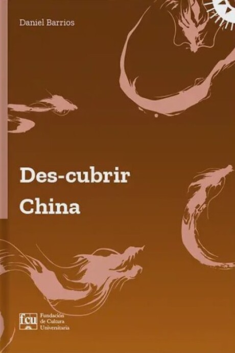 DES-CUBRIR CHINA DES-CUBRIR CHINA