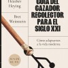 Guía Del Cazador Recolector Para El Siglo Xxi Guía Del Cazador Recolector Para El Siglo Xxi