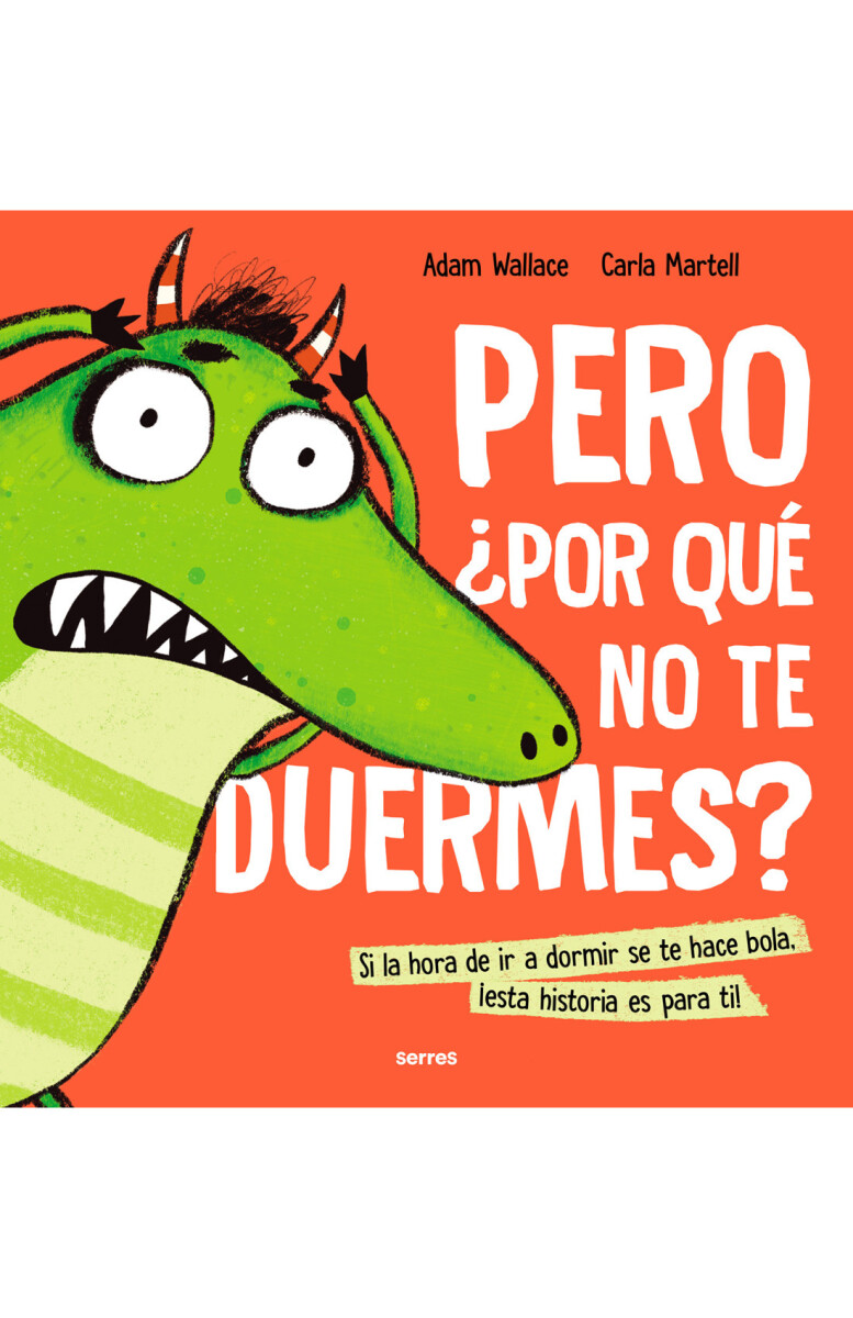 PERO ¿POR QUÉ NO TE DUERMES? 