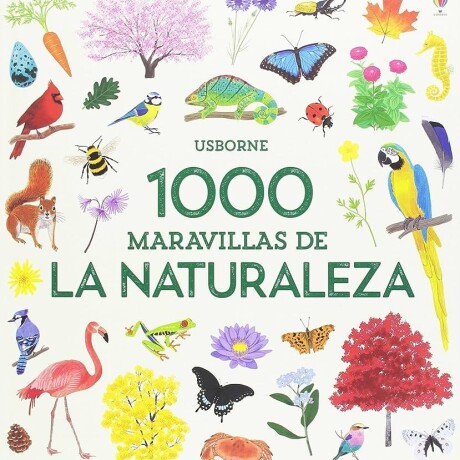 1000 MARAVILLAS DE LA NATURALEZA 1000 MARAVILLAS DE LA NATURALEZA