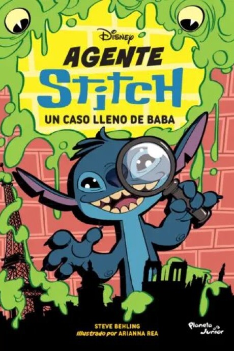 AGENTE STITCH UN CASO LLENO DE SLIME AGENTE STITCH UN CASO LLENO DE SLIME