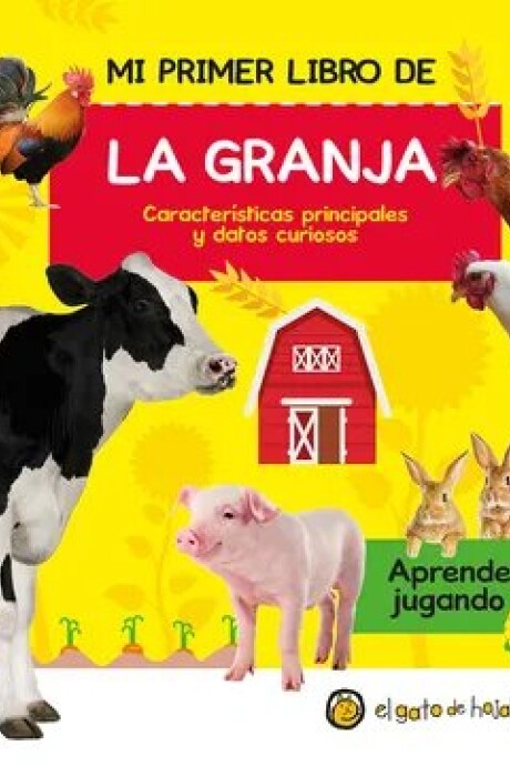 MI PRIMER LIBRO DE LA GRANJA MI PRIMER LIBRO DE LA GRANJA