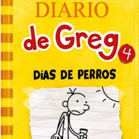 DIARIO DE GREG 4: DÍAS DE PERROS DIARIO DE GREG 4: DÍAS DE PERROS