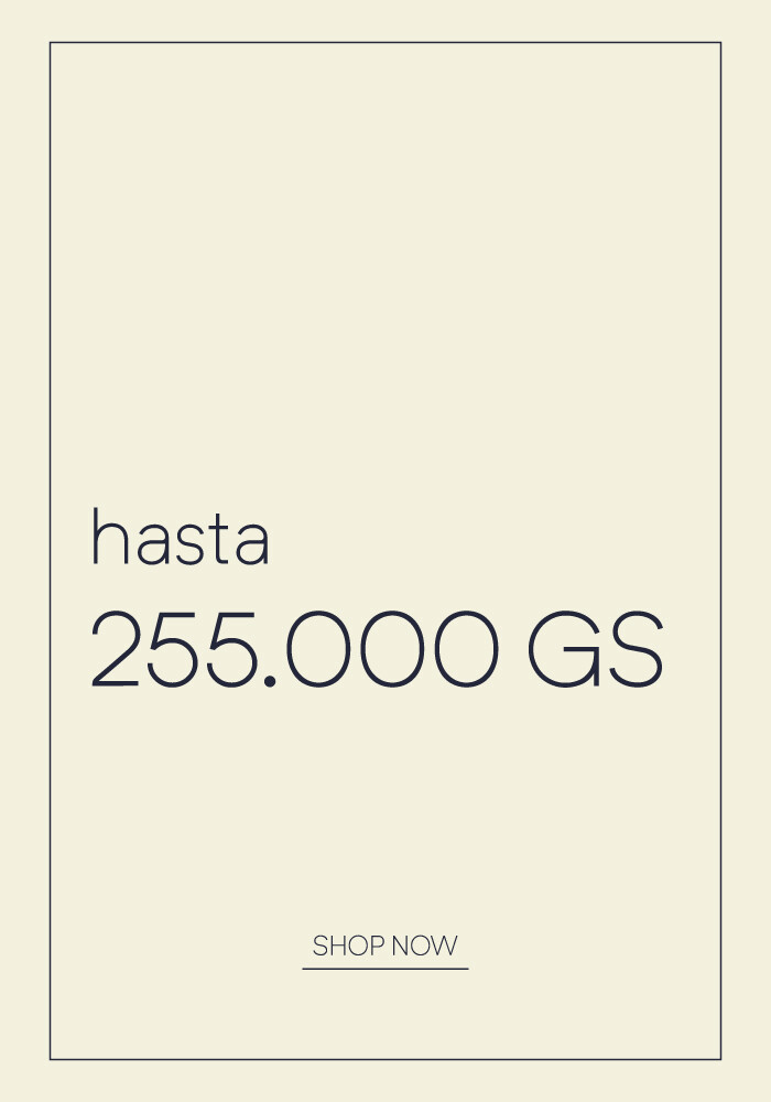 Regalos desde 255.000 gs