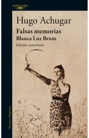 Falsas memorias. Blanca Luz Brum Falsas memorias. Blanca Luz Brum