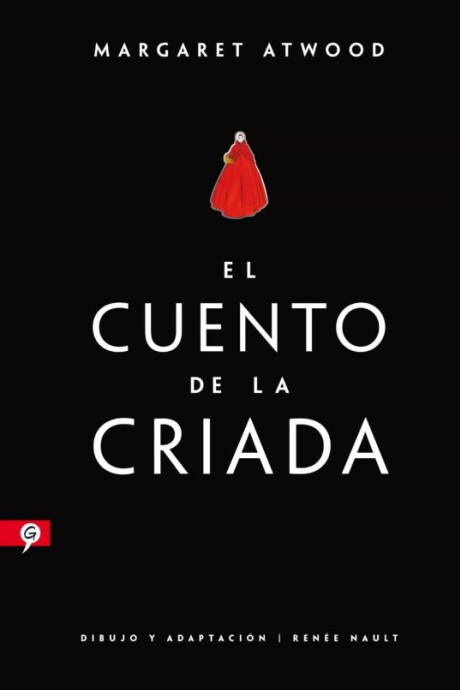 EL CUENTO DE LA CRIADA (NOVELA GRAFICA) EL CUENTO DE LA CRIADA (NOVELA GRAFICA)