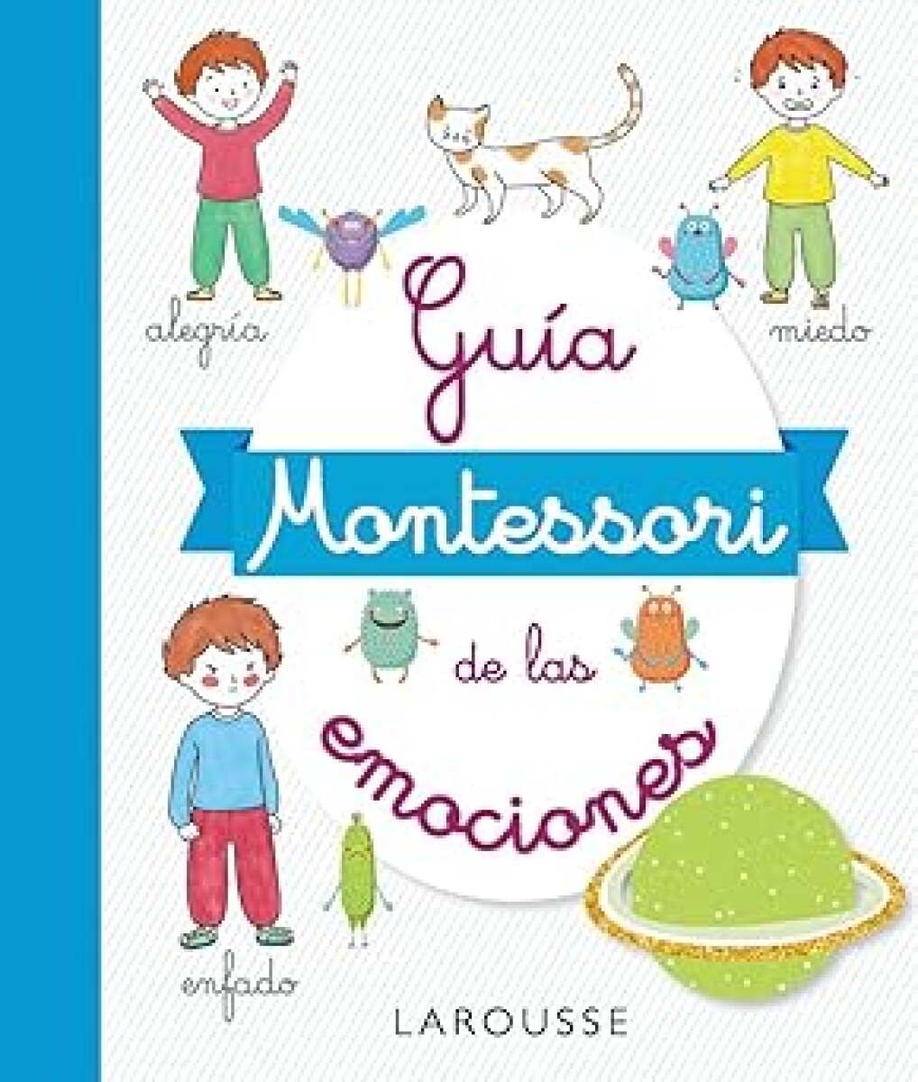 GUIA MONTESSORI DE LAS EMOCIONES 