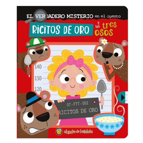 Libro el Verdadero Misterio en el Cuento Ricitos de Oro 001