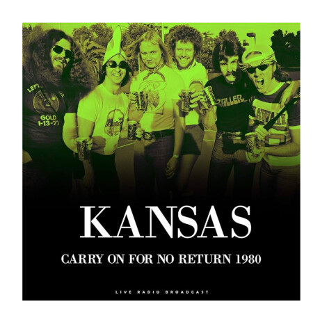 Kansasbest Of Carry On For No Return 1980lp Kansasbest Of Carry On For No Return 1980lp
