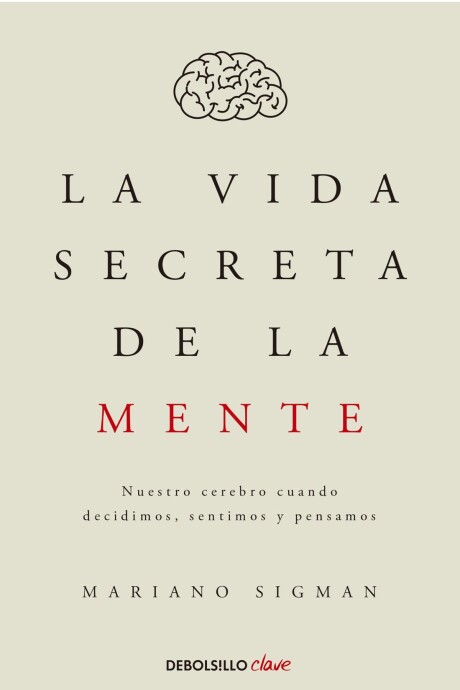 LA VIDA SECRETA DE LA MENTE LA VIDA SECRETA DE LA MENTE