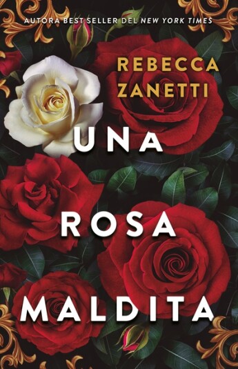 Una rosa maldita. Relatos de poder y pactos oscuros I Una rosa maldita. Relatos de poder y pactos oscuros I