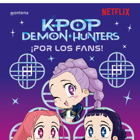 K-POP DEMON HUNTERS: POR LOS FANS K-POP DEMON HUNTERS: POR LOS FANS
