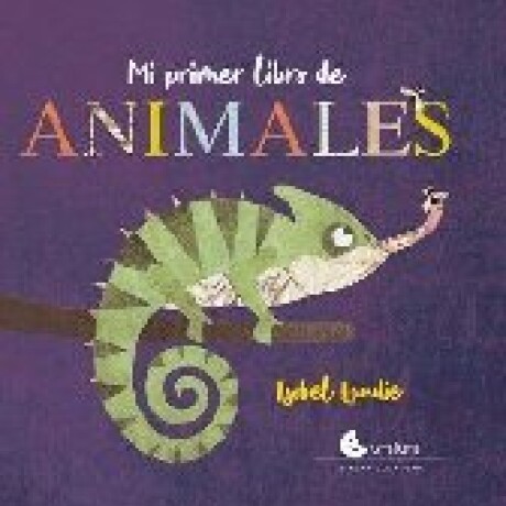 MI PRIMER LIBRO DE ANIMALES MI PRIMER LIBRO DE ANIMALES