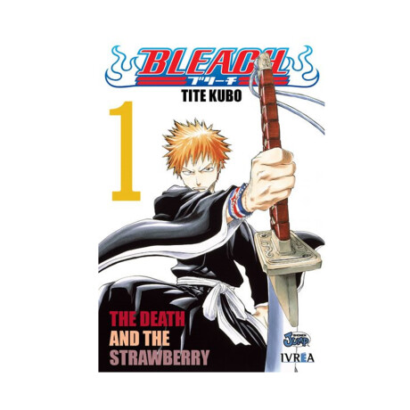 Bleach Vol .1 The Death and the Strawberry [Español] Bleach Vol .1 The Death and the Strawberry [Español]