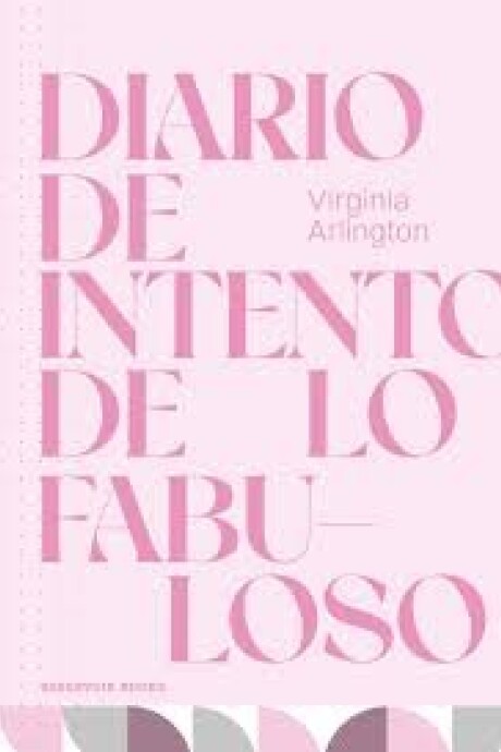DIARIO DE INTENTO DE LO FABULOSO DIARIO DE INTENTO DE LO FABULOSO