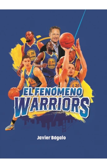 El fenómeno Warriors El fenómeno Warriors