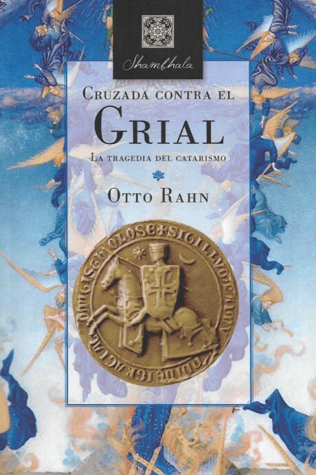 CRUZADA CONTRA EL GRIAL CRUZADA CONTRA EL GRIAL