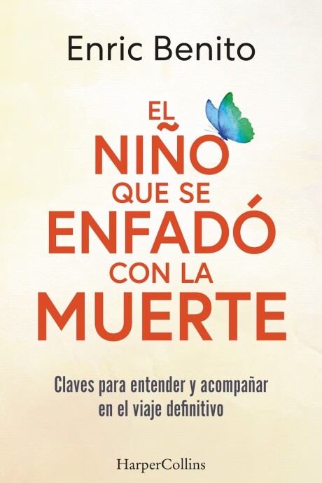 NIÑO QUE SE ENFADO CON LA MUERTE, EL NIÑO QUE SE ENFADO CON LA MUERTE, EL