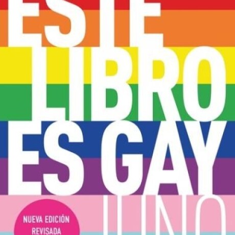 ESTE LIBRO ES GAY ESTE LIBRO ES GAY