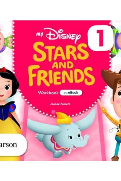 My Disney Starts and Friends 1 Workbook with eBook My Disney Starts and Friends 1 Workbook with eBook