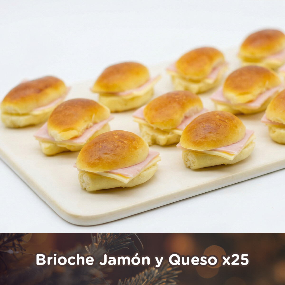 25 Brioche de Copetín de Jamón y Queso - 000 