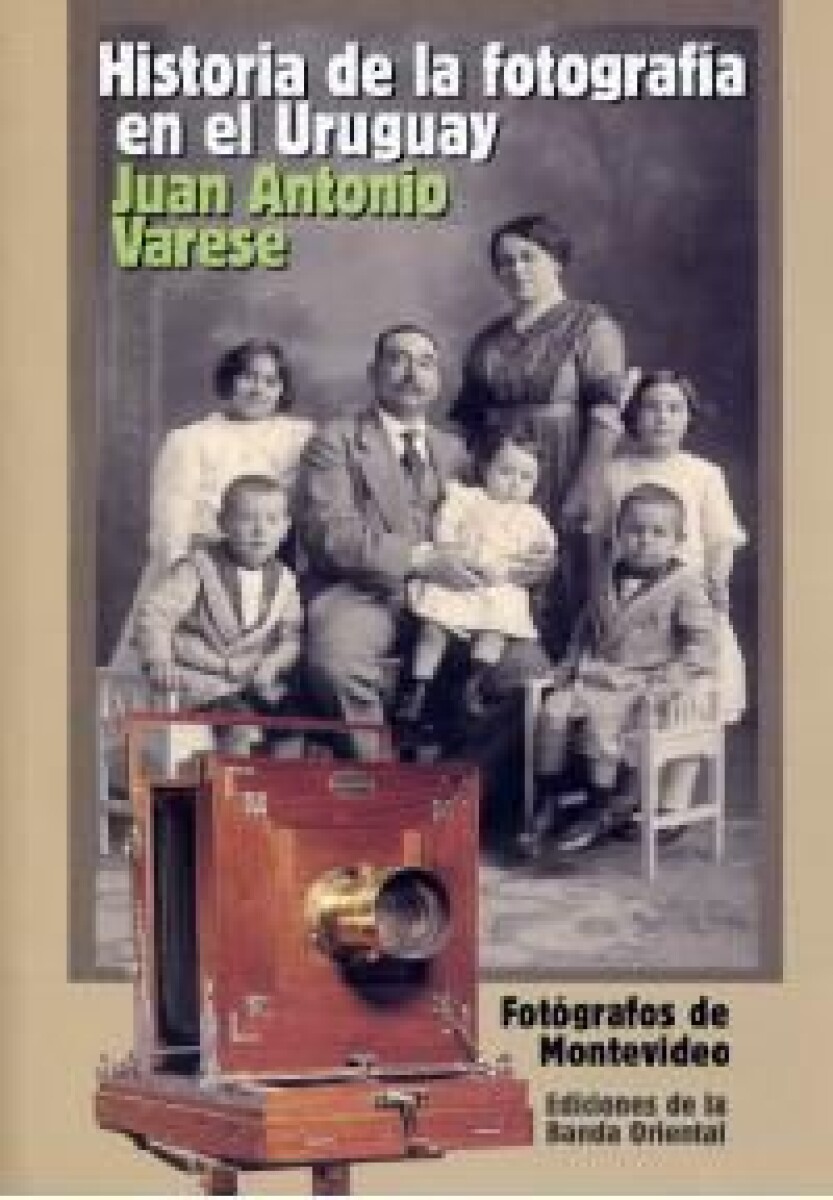HISTORIA DE LA FOTOGRAFIA EN EL URUGUAY 