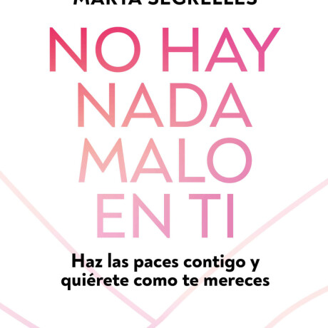 NO HAY NADA MALO EN TI NO HAY NADA MALO EN TI