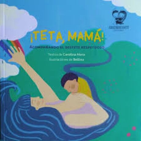 ¡TETA, MAMÁ! (VENTA ANTICIPADA) ¡TETA, MAMÁ! (VENTA ANTICIPADA)