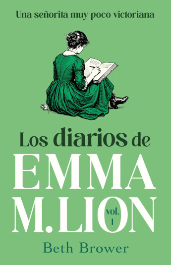 Los diarios de Emma M. Lion 1 Los diarios de Emma M. Lion 1