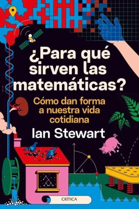 ¿PARA QUE SIRVEN LAS MATEMATICAS? ¿PARA QUE SIRVEN LAS MATEMATICAS?