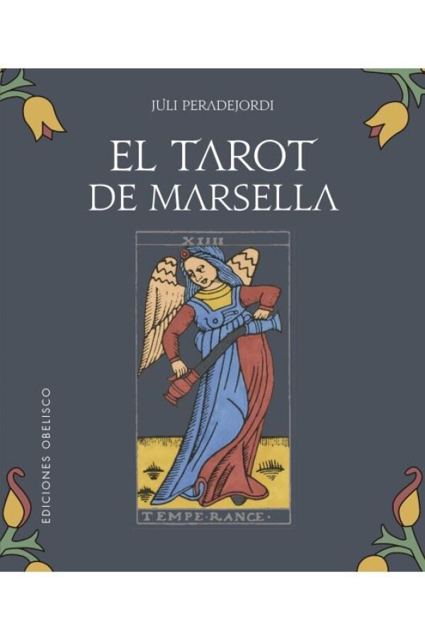 Tarot De Marsella, El Tarot De Marsella, El