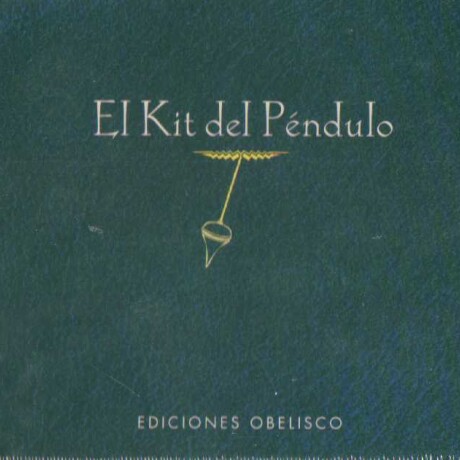 KIT DEL PENDULO, EL KIT DEL PENDULO, EL