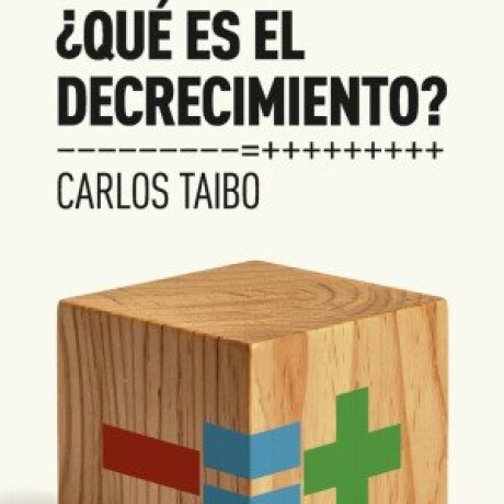 QUE ES EL DECRECIMIENTO QUE ES EL DECRECIMIENTO