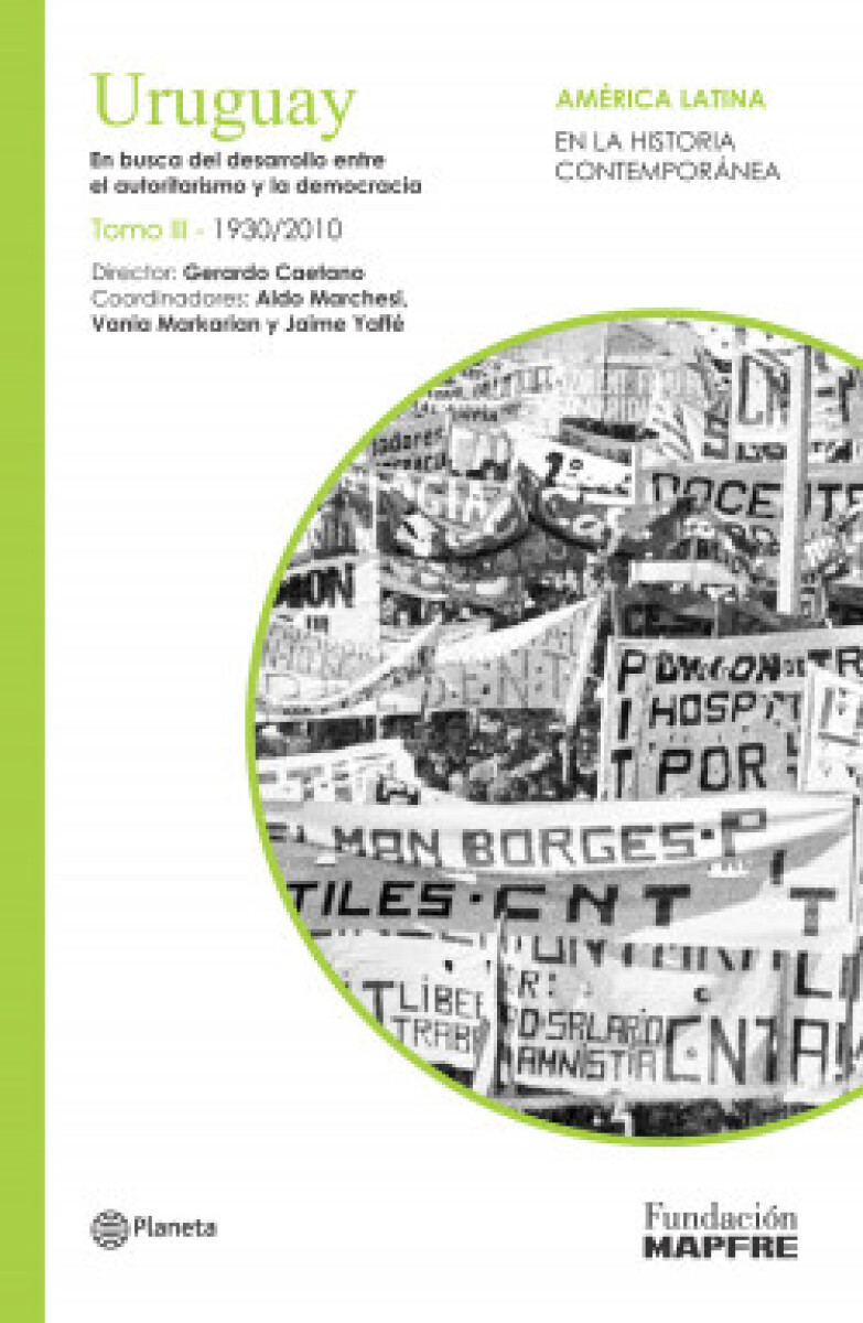 Uruguay III. En busca del desarrollo entre el autoritarismo y la democracia 