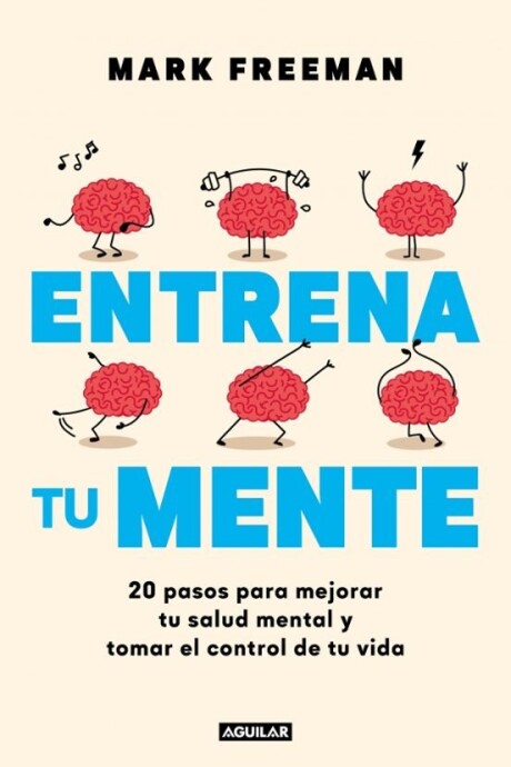 ENTRENA TU MENTE ENTRENA TU MENTE