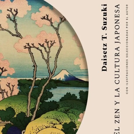 EL ZEN Y LA CULTURA JAPONESA EL ZEN Y LA CULTURA JAPONESA