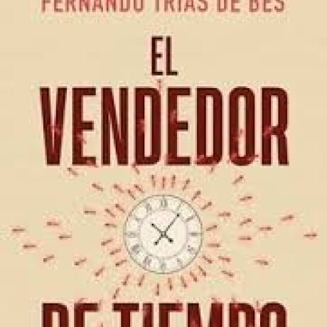 EL VENDEDOR DE TIEMPO EL VENDEDOR DE TIEMPO