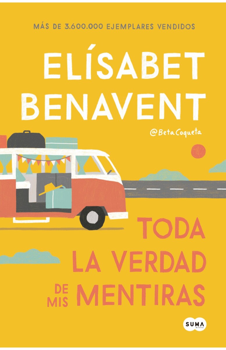 TODA LA VERDAD DE MIS MENTIRAS 
